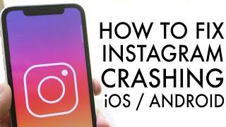 FIX Instagram Crashing 2020