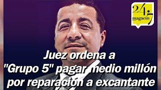 Grupo 5¿Por qué un juez ordenó pagar medio millones de soles?