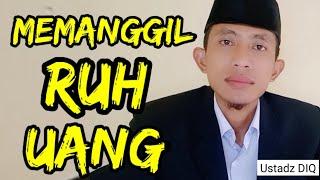 Ilmu Memanggil Ruh Uang