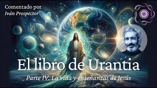 URANTIA -  IV.129.3y4 - Jesús de Nazaret 3. “El año veintinueve” y 4. “el Jesús humano”