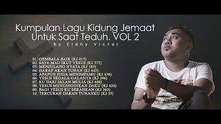 #VOL2  Kumpulan Lagu Kidung Jemaat Untuk Saat Teduh By ELDHY VICTOR