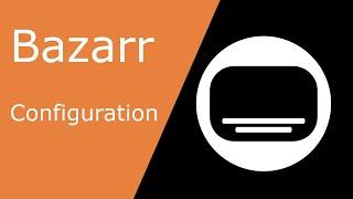 Unraid - Bazarr Configuration