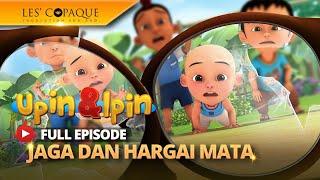 Upin & Ipin - Jaga Dan Hargai Mata Full Episode