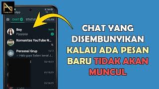 Cara Menyembunyikan Chat di WhatsApp ORI  Chat yang Disembunyikan Tidak Muncul Jika Ada Pesan Baru