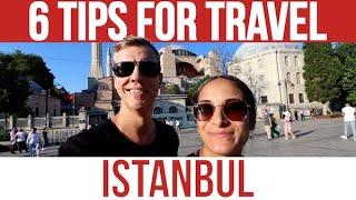 6 TIPS for ISTANBUL  Turkey travel advice