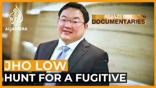 Jho Low Hunt for a Fugitive Part 1  Featured Documentary