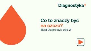 Bliżej DIAGNOSTYKI odc.2. Co to znaczy być na czczo?