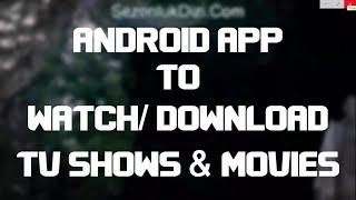 Best android app FREE to watchdownload TV shows & Movies