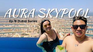 FULL TOUR. iHAP to Aura Skypool Lounge Dubai -- The Worlds Highest 360 Infinity Pool in the World