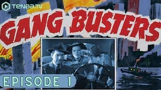 Gang Busters  Episode 1  The League of Murdered Men