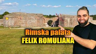 Najveća Rimska carska palata u Srbiji - Felix Romuliana