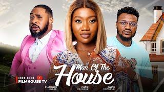 MAN OF THE HOUSE - Chinenye Nnebe Chris Okagbue Elochukwu Godwin 2024 Nollywood Romcom Movie