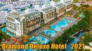 Diamond Deluxe Hotel   2021 Side Antalya Turkey