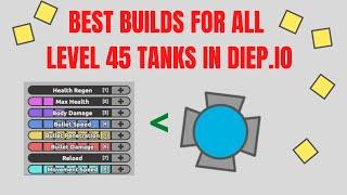 Diep.io BEST Builds For ALL Level 45 Tanks