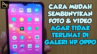 Cara Menyembunyikan Foto dan Video dari Galeri Hp Oppo  Agar Tidak Terlihat di Galeri