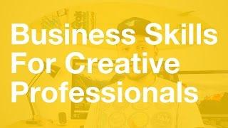 Business Skills For Creative Professionals