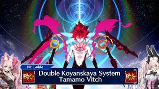 【FGO】Double Koyanskaya  Tamamo Vitch System with Karna