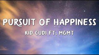 Kid Cudi - Pursuit Of Happiness Lyrics ft. MGMT