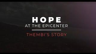 Thembi’s Story – Hope at the Epicenter of the Epidemic