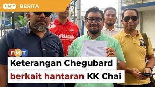 Polis rakam keterangan Chegubard berkait hantaran KK Chai menghadap Agong