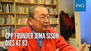 CPP founder Joma Sison dies at 83
