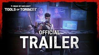 Dead by Daylight  Tools Of Torment  Official Trailer