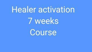 #healer activation 7 weeks course