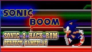 SONIC BOOM - SONIC 2 HACK ROM  - PERFECT GAMEPLAY【𝐍𝐎 𝐃𝐄𝐀𝐓𝐇 \ 𝐍𝐎 𝐃𝐀𝐌𝐀𝐆𝐄】