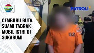 Cemburu Buta dan Curiga Istrinya Selingkuh Suami Tabrak Mobil Istri di Sukabumi  Patroli