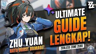 1.0 Ultimate Panduan Lengkap Ratu Burst Damage ZHU YUAN  Zenless Zone Zero Indonesia