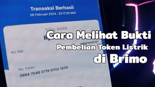 Cara Melihat Bukti Pembelian Token Listrik di Brimo Terbaru 2024