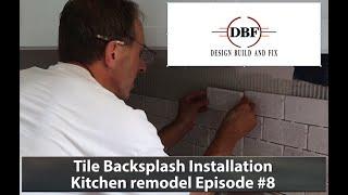 Tile Backsplash Installation Kitchen Remodel Epi #8