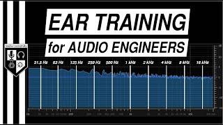 Improve Your Mixes  Ear Training for Audio Engineers