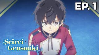 Seirei Gensouki Spirit Chronicles - Épisode 1 - VOSTFR