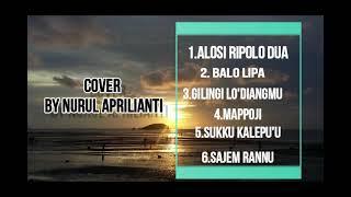 FULL ALBUM LAGU BUGIS COVER BY NURUL APRILIANTI  NUNU