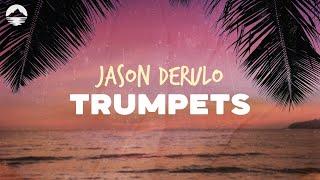 Jason Derulo - Trumpets  Lyrics