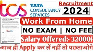 TCS Work From Home Job 2024  TCS Recruitment 2024  TCS #hiring Freshers  TCS OFF Campus Placement