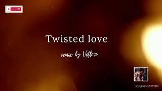 Nowakowski-Twisted Love VetLove remix