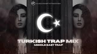 Turkish Trap Mix 2024 Middle East Trap