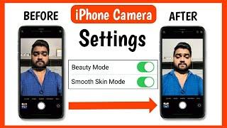 iPhone Camera Settings Beauty Mode On  iPhone Camera Smooth Skin Features