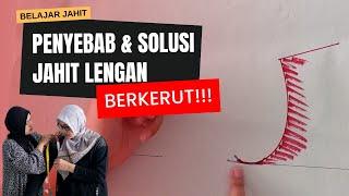 JAHIT LENGAN MASIH BERKERUT ? Ini Penyebabnya dan SOLUSINYA.