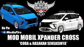 Mod Xpander BussidMobil Pribadi Xpander CrossMod Bussid Xpander Modifikasi