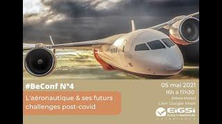 #BE CONF 4  Laéronautique et ses futurs challenges post-covid