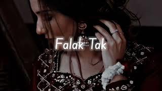 Falak Tak Chal Sath Mere - slow & reverb  Only Reverb