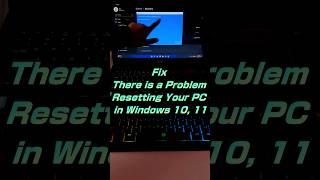 Fix There is a Problem Resetting Your PC in Windows 10 11  #youtubeshorts #shortsvideo #shorts