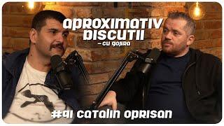 Catalin Oprisan “Romania este tara tuturor posibilitatilor”  Aproximativ Discutii cu Gojira