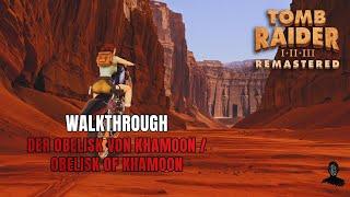 Tomb Raider I Remastered  Der Obelisk von Khamoon  100% Walkthrough