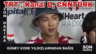 BTS’in TÜRKİYE  bağışı TRT1 KANALD ve CNNTÜRK’te yayınlandı