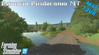 Map Tour  Estancia Pindorama MT  Farming Simulator 22