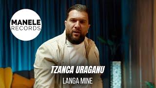 Mix - Tzanca Uraganu - LANGA MINE AVEAI STOFA DE PRINTESA  Manele Records 2024